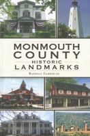 Monmouth County Historic Landmarks 1609492404 Book Cover