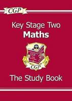 Key Stage 2 Maths: The Study Book 1847621848 Book Cover