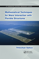 Mathematical Techniques for Wave Interaction with Flexible Structures 0367380757 Book Cover