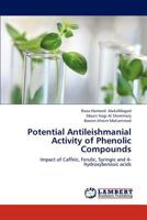 Potential Antileishmanial Activity of Phenolic Compounds 3659213578 Book Cover