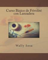 Curso Basico de Frivolite con Lanzadera 1540838854 Book Cover