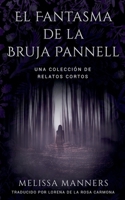 El Fantasma de la Bruja Pannell (Spanish Edition) 1739645197 Book Cover