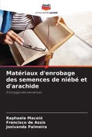 Matériaux d'enrobage des semences de niébé et d'arachide 6206684776 Book Cover