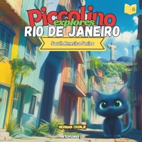 Piccolino Explores - Rio de Janeiro: South America Series B0F2BB53GM Book Cover