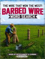 BARBED WIRE Word Search: THE WIRE THAT WON THE WEST! B0H82VS55D Book Cover