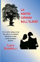 La nostra capanna sull'albero 1500196533 Book Cover