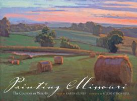 Painting Missouri: The Counties En Plein Air 0826217567 Book Cover