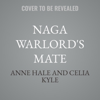 Naga Warlord's Mate B0GGDQRTDC Book Cover