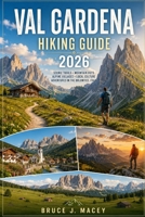 VAL GARDENA HIKING GUIDE 2026 B0HDKL3JZF Book Cover