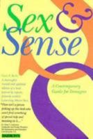 Sex and Sense: A Contemporary Guide for Teenagers 0812014464 Book Cover