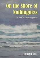 On the Shore of Nothingness: A Study in Cognitive Poetics 1845401360 Book Cover