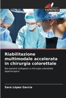 Riabilitazione multimodale accelerata in chirurgia colorettale (Italian Edition) 6207004744 Book Cover