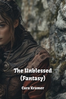 The Unblessed (Fantasy) B0DQHDWH5Y Book Cover