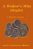 A Widow's Mite (Might) 1542658381 Book Cover