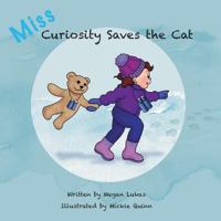 Miss Curiosity Saves the Cat 1457567539 Book Cover