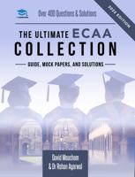 The Ultimate ECAA Collection: 3 Books In One, Over 500 Practice Questions & Solutions, Includes 2 Mock Papers, Detailed Essay Plans, 2019 Edition, Economics Admissions Assessment, UniAdmissions 191255738X Book Cover