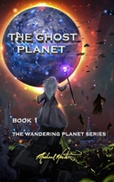 The Ghost Planet B0CRRXNBXK Book Cover