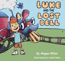 Luke and the Lost Bell 1962674355 Book Cover