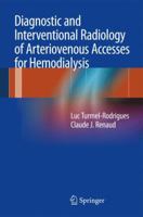 Diagnostic and Interventional Radiology of Arteriovenous Accesses for Hemodialysis 2817805151 Book Cover