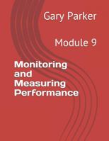 Monitoring and Measuring Performance: Module 9 1794434232 Book Cover