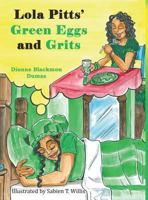 Lola Pitts' Green Eggs and Grits 1545651132 Book Cover