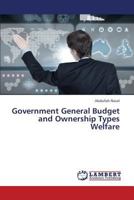 Government General Budget and Ownership Types Welfare 3659405647 Book Cover