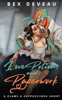 Love Potions and Paperwork (Claws and Cappuccinos) 1778246974 Book Cover
