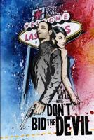 Don't Bid the Devil 1499141955 Book Cover