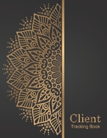 Client Tracking Book: Client Data Profile Organizer | Client Log Book with Alphabet Tabs | Customer Information Book | Client Appointment Book | Nail ... & Supplies (Client Information Organizer) 1659121957 Book Cover