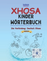 Xhosa Kinderwörterbuch (Die Verbindung: Deutsch Xhosa) (German Edition) B0GR8NHN63 Book Cover
