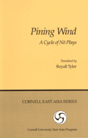 Pining Wind: A Cycle of N plays : the first of two volumes B0026R22UQ Book Cover