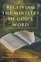 Receiving the Ministry of God's Word 1718684142 Book Cover