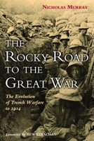 The Rocky Road to the Great War 1597975532 Book Cover