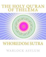 Whoredom Sutra: The Holy Qu'ran of Thelema 1536874965 Book Cover