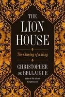 The Lion House: The Coming of a King 0374279187 Book Cover