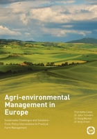 Agri-environmental Management in Europe: Sustainable Challenges and Solutions – From Policy Interventions to Practical Farm Management 1789184088 Book Cover