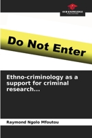 Ethno-criminology as a support for criminal research... 620620989X Book Cover