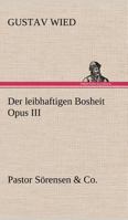 Der leibhaftigen Bosheit Opus III 3842418051 Book Cover