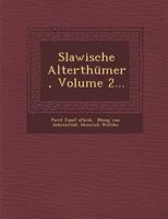 Slawische Alterth�mer, Volume 2... 1286965365 Book Cover