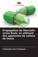 Propagation de Sterculia urens Roxb. en utilisant des approches de culture de tissus (French Edition) 6207955447 Book Cover
