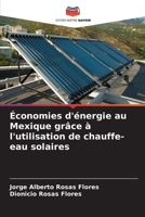 Économies d'énergie au Mexique grâce à l'utilisation de chauffe-eau solaires (French Edition) 6206411079 Book Cover