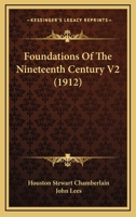 Foundations Of The Nineteenth Century V2 1166625621 Book Cover