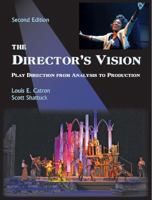 The Director's Vision: Play Direction from Analysis to Production 0874847605 Book Cover