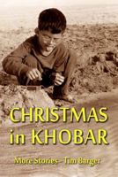 Christmas in Khobar: More Stories 0988205017 Book Cover