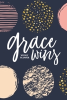 Grace Wins: Calendar Weekly and Monthly Planner 1659902975 Book Cover