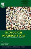Ecological Paradigms Lost: Routes of Theory Change Volume 2 0120884593 Book Cover