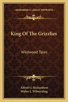 king of the grizzlies 1432568671 Book Cover