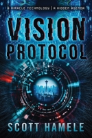 Vision Protocl: A Miracle Technology | A Hidden Agenda B0FRXNLHHJ Book Cover