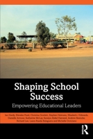 Shaping School Success: Empowering Educational Leaders 1032666811 Book Cover