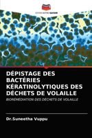 Dépistage Des Bactéries Kératinolytiques Des Déchets de Volaille 6203163678 Book Cover